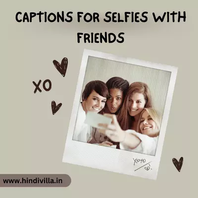 Captions for Selfies with Friends