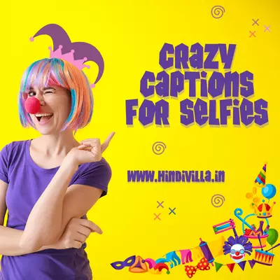 Crazy Captions for Selfies