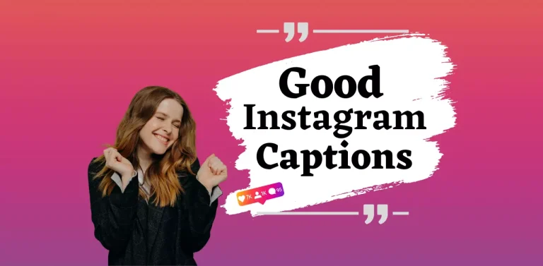 600+ Good Instagram Captions for Girls & Boys | Best & New in 2024