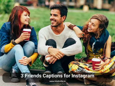 3 Friends Captions for Instagram