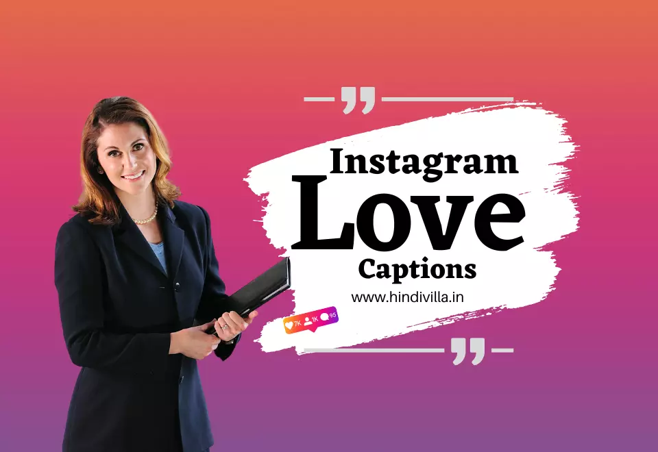 Best 315+ Love Captions for Instagram for Him & Her-2024
