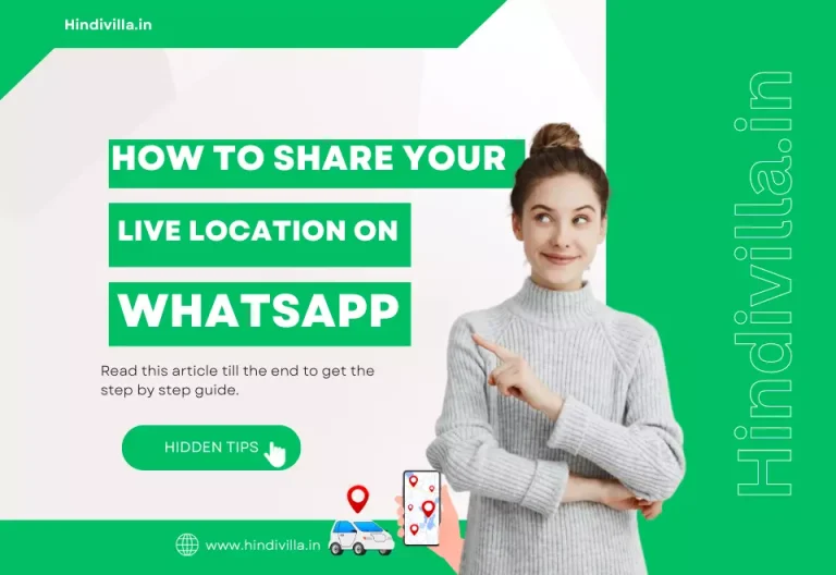 3 Best Methods: How to Share Location in WhatsApp-2024-Hindi Villa
