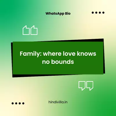 WhatsApp Bio Quotes For Family
