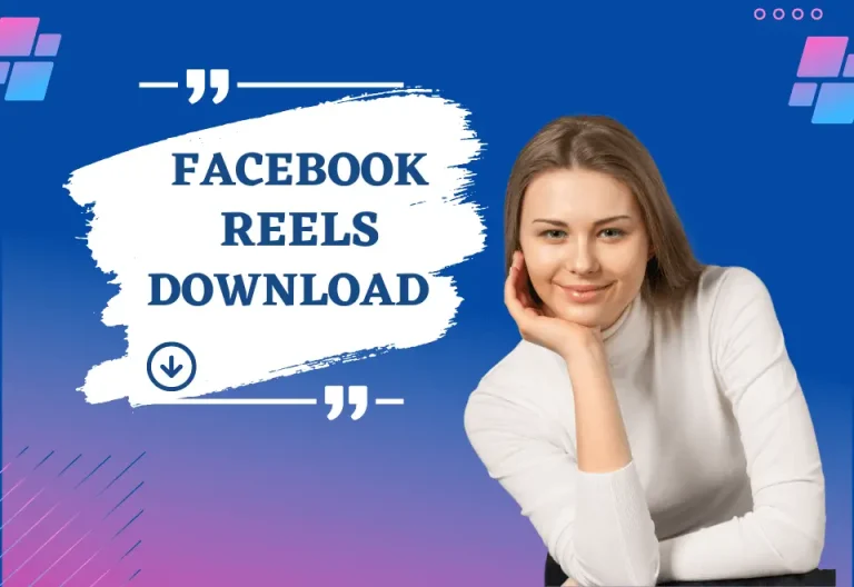Facebook Reels Download Online | FB Reels Video Downloader 2024